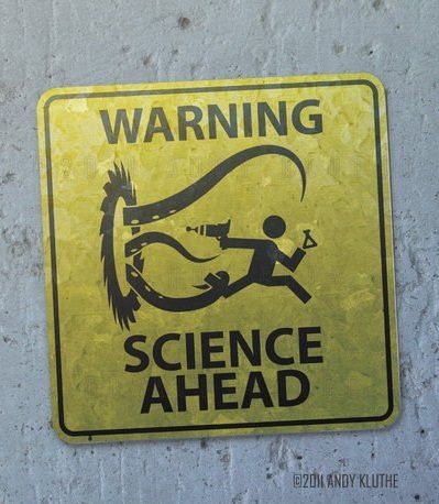 Warning Science Ahead